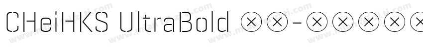 CHeiHKS UltraBold 普通字体转换